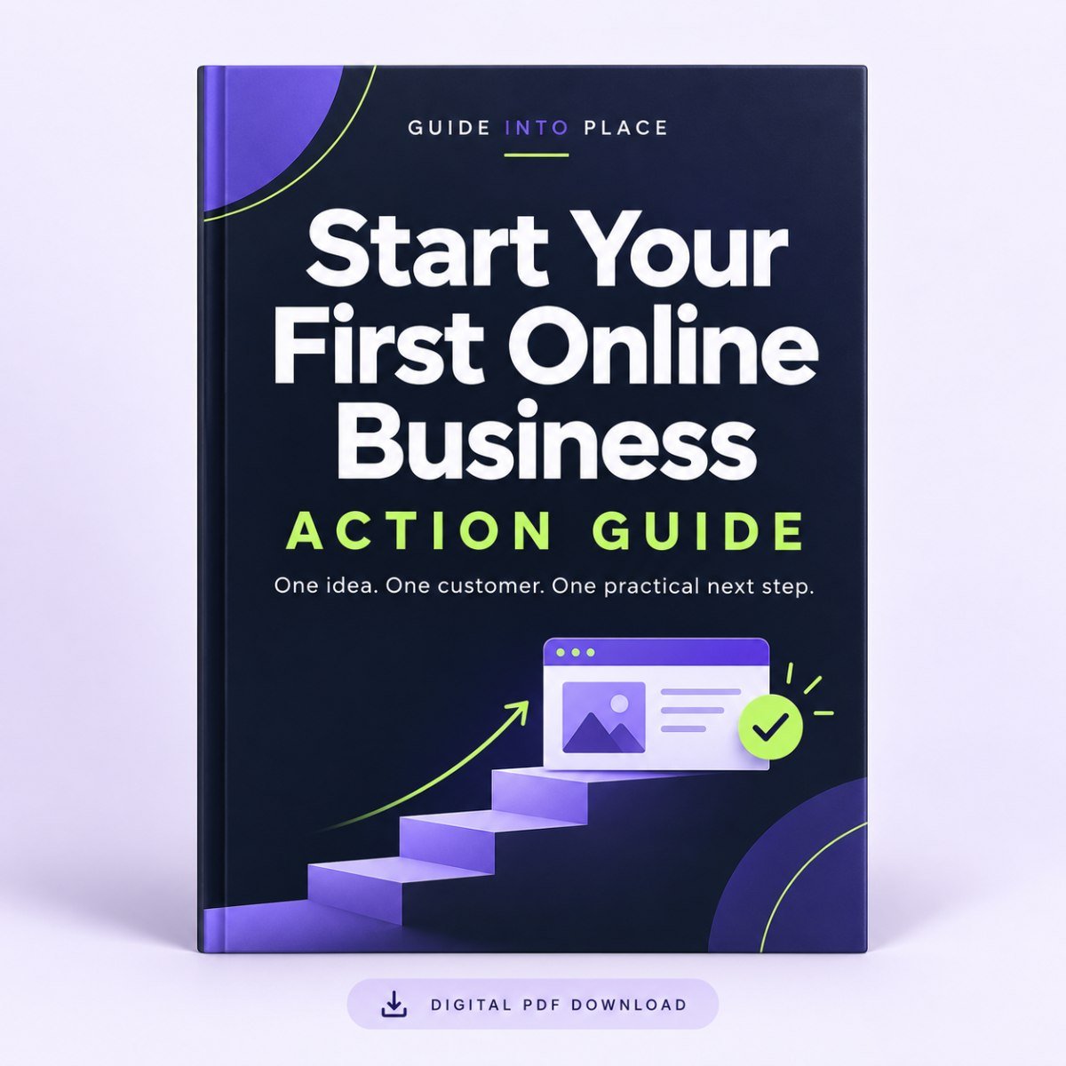 Start Your First Online Business Action Guide